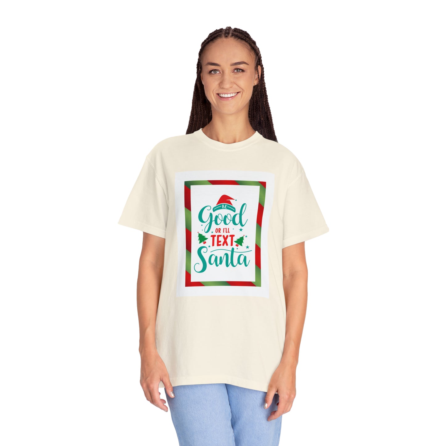 Christmas T-shirt - Be Good Or I'll Text Santa