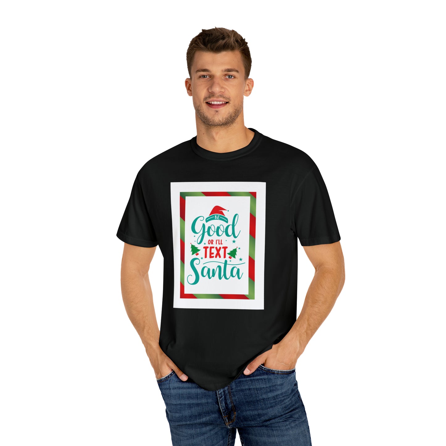 Christmas T-shirt - Be Good Or I'll Text Santa
